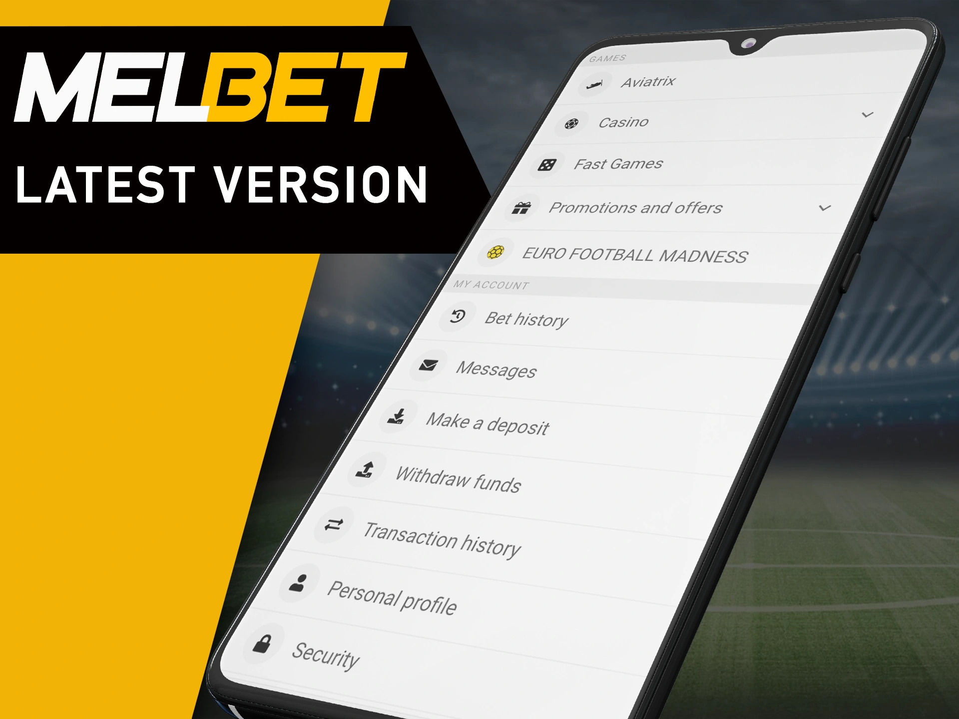 Install the latest version of MelBet.