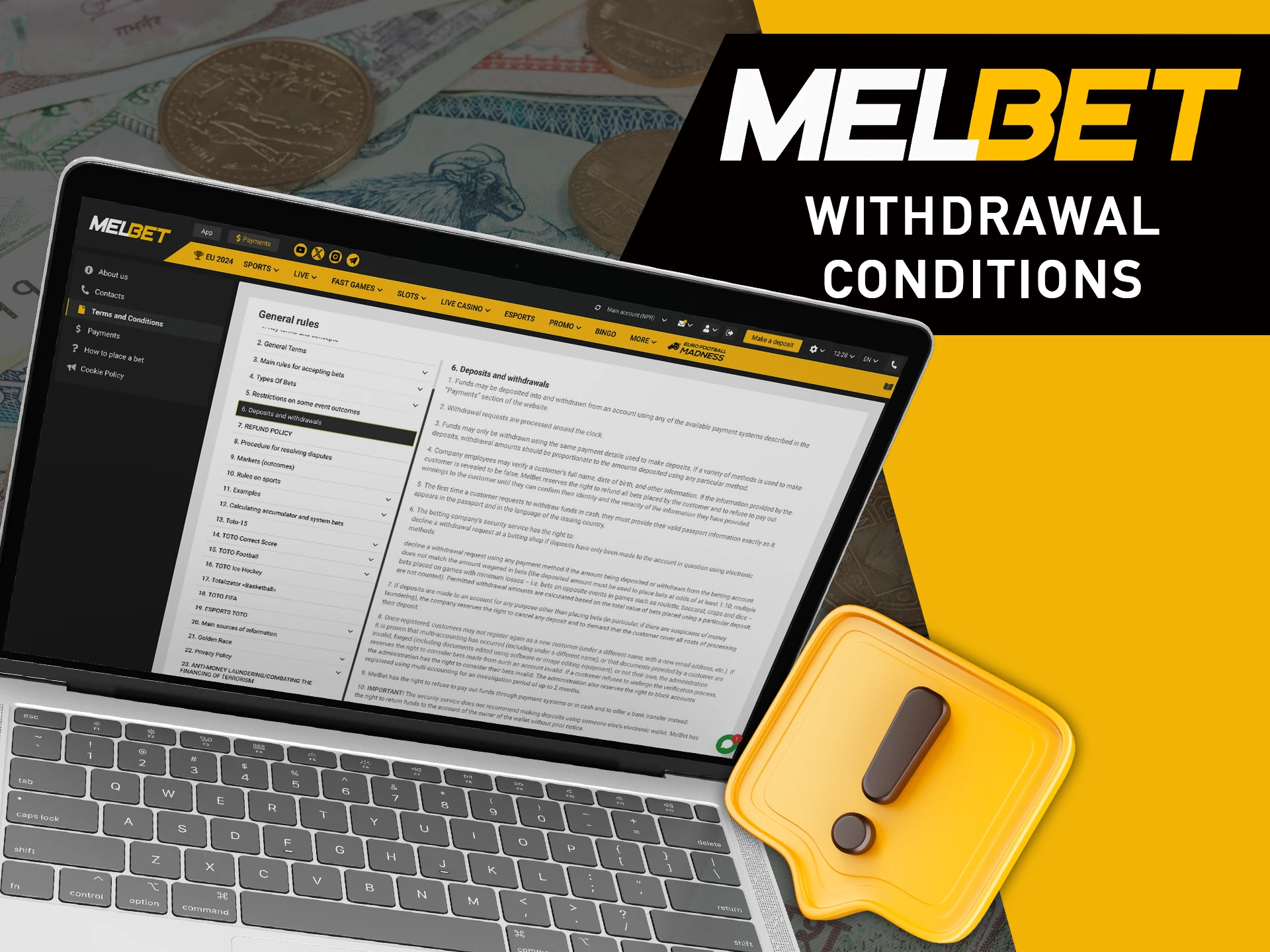 Familiarise yourself with the conditions of withdrawal from MelBet.